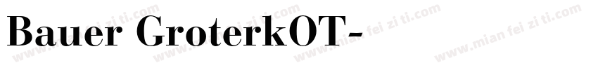 Bauer GroterkOT字体转换